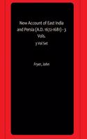 New Account of East India and Persia (A.D. 1672-1681) - 3 Vols.