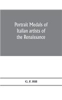 Portrait medals of Italian artists of the Renaissance
