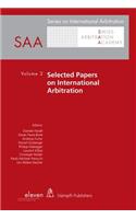Selected Papers on International Arbitration, 2