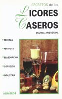 Secretos de Los Licores Caseros