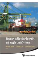 Advances in Maritime Logistics and Supply Chain Systems