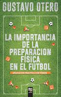 La Importancia de la Preparación Física En El Fútbol
