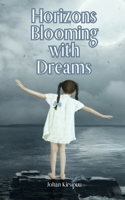 Horizons Blooming with Dreams