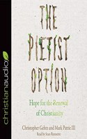 Pietist Option: Hope for the Renewal of Christianity