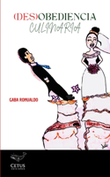 (Des)Obediencia culinaria