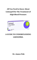 Guide to Understanding Lisinopril