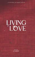 Living by Love