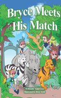 Bryce Meets His Match
