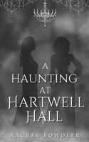 Haunting at Hartwell Hall