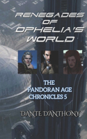 Renegades of Ophelia's World