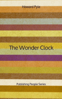The Wonder Clock - Publishing People Series