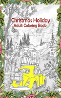 Christmas Holiday Adult Coloring Book: A Festive Coloring Book Featuring Beautiful Winter Landscapes and Heart Warming Holiday Scenes, Santa Claus, Reindeer, Elves, Animals, Snowman.