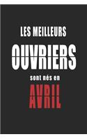Les Meilleurs Ouvriers sont nés en Avril carnet de notes