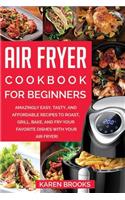 Air Fryer Cookbook for Beginners