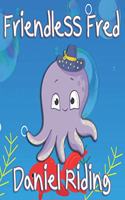 Friendless Fred