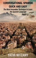 Conversational Spanish Quick and Easy - PART III
