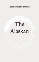 The Alaskan: Original