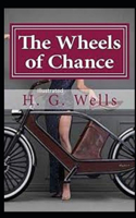 The Wheels of Chance Illustrated