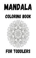 Mandala Coloring Book For Toddlers