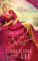 Drop It Like It's Scot: (5 The Hots for Scots)