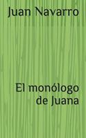 El monólogo de Juana