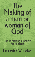 Making of a man or woman of God