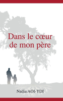 Dans le coeur de mon père