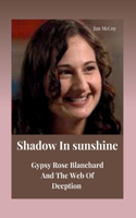 Shadow In Sunshine