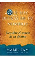 Que Hay Detras de Tu Nombre?