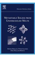 Metastable Solids from Undercooled Melts: (10 Pergamon Materials)