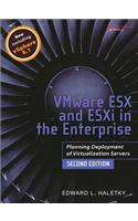 VMware ESX and ESXi in the Enterprise