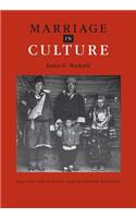 Marriage in Culture: Practice and Meaning Across Diverse Societies
