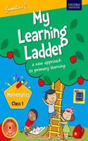 My Learning Ladder Mathematics Class 1 Semester 2: A New Approach to Primary Learning