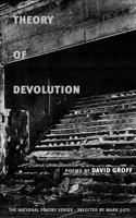 Theory of Devolution: POEMS(National Poetry Series)