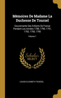 Mémoires De Madame La Duchesse De Tourzel