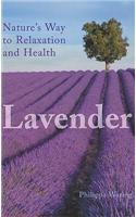 Lavender: Nature's Way to Relaxation and Health