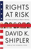 Rights at Risk: The Limits of Liberty in Modern America