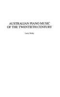 Australian Piano Music of the Twentieth Century