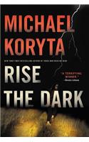 Rise the Dark