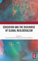 Education and the Discourse of Global Neoliberalism