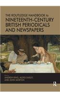 The Routledge Handbook to Nineteenth-Century British Periodicals and Newspapers