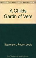 A Childs Gardn of Vers