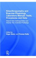 Kinanthropometry and Exercise Physiology Laboratory Manual: Tests, Procedures and Data