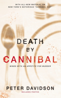 Death by Cannibal: Minds with an Appetite for Murder