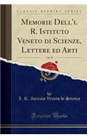 Memorie Dell'i. R. Istituto Veneto Di Scienze, Lettere Ed Arti, Vol. 12 (Classic Reprint)