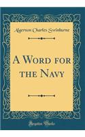 A Word for the Navy (Classic Reprint)