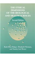Ethical Dimensions of the Biological and Health Sciences