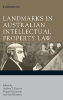 Landmarks in Australian Intellectual Property Law