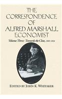 Correspondence of Alfred Marshall, Economist