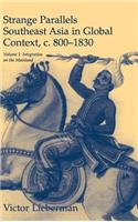 Strange Parallels: Volume 1, Integration on the Mainland: Southeast Asia in Global Context, C.800-1830